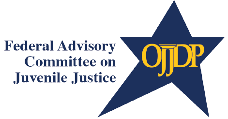 Federal Advisory Committee on Juvenile Justice